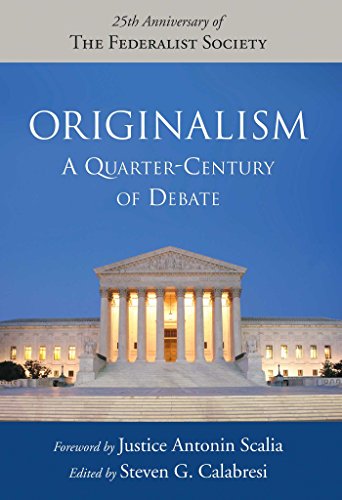 9781596980501: Originalism: A Quarter-Century of Debate