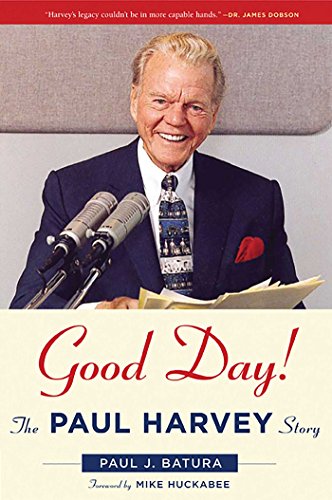 Imagen de archivo de Good Day!: The Paul Harvey Story a la venta por ZBK Books