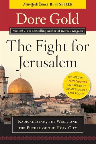 Beispielbild fr The Fight for Jerusalem: Radical Islam, the West, and the Future of the Holy City zum Verkauf von Wonder Book