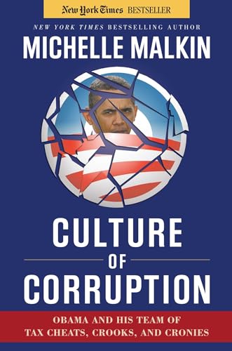 Stock image for Culture of Corruption : Obama and His Team of Tax Cheats, Crooks, and Cronies for sale by Better World Books: West