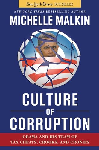 Stock image for Culture of Corruption: Obama and His Team of Tax Cheats, Crooks, and Cronies for sale by R Bookmark