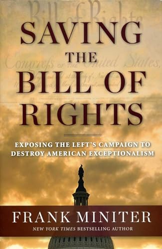 Stock image for Saving the Bill of Rights: Exposing the Left's Campaign to Destroy American Exceptionalism for sale by Wonder Book