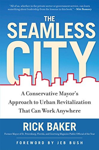 Stock image for The Seamless City: A Conservative Mayor's Approach to Urban Revitalization that Can Work Anywhere for sale by SELG Inc. Booksellers