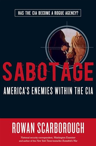 Beispielbild fr Sabotage: America's Enemies within the CIA zum Verkauf von WorldofBooks