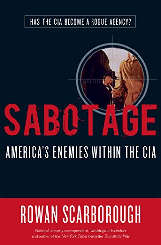 Imagen de archivo de Sabotage: America's Enemies within the CIA a la venta por Wonder Book