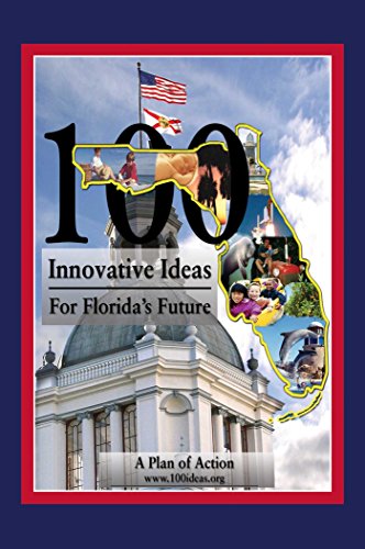 Beispielbild fr 100 Innovative Ideas for Florida's Future zum Verkauf von Better World Books