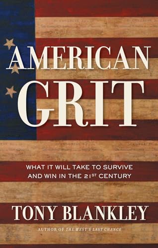 9781596985193: American Grit: What It Will Take to Survive and Win in the 21st Century