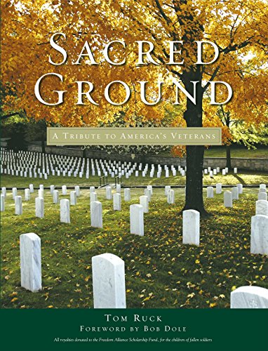 Stock image for Sacred Ground : A Tribute to America's Veterans for sale by Better World Books