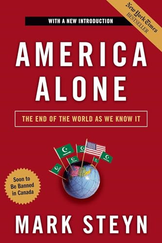 9781596985278: America Alone: The End of the World as We Know It