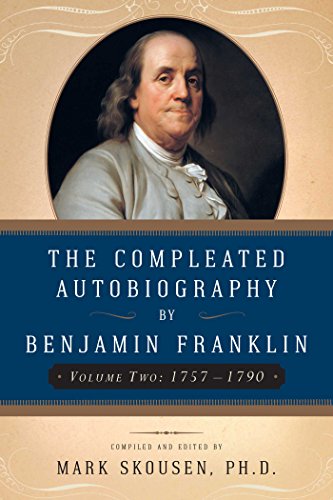 Beispielbild fr The Compleated Autobiography by Benjamin Franklin (Volume Two: 1757-1790) zum Verkauf von Housing Works Online Bookstore