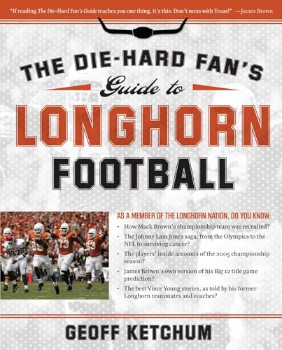 Stock image for The Die-Hard Fan's Guide to Longhorn Football for sale by SecondSale