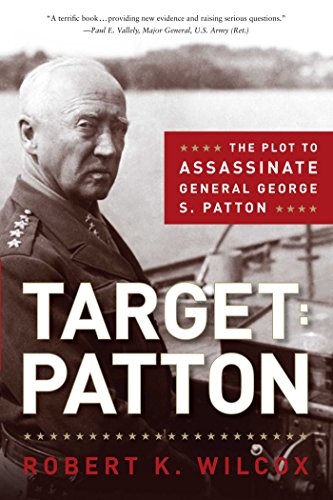 Beispielbild fr Target: Patton: The Plot to Assassinate General George S. Patton zum Verkauf von Wonder Book