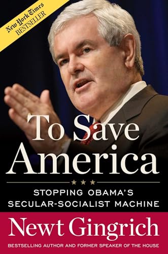 Imagen de archivo de To Save America : Stopping Obama's Secular-Socialist Machine a la venta por Better World Books