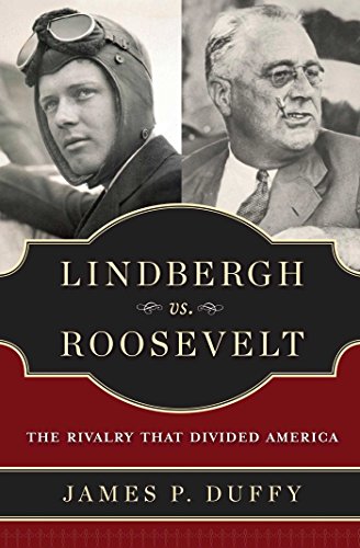 9781596986015: Lindbergh vs. Roosevelt: The Rivalry That Divided America