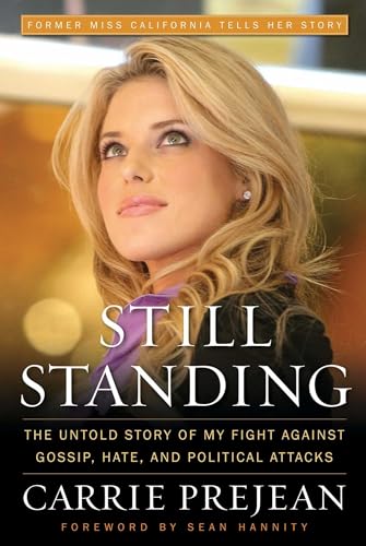 Stock image for Still Standing : The Untold Story of My Fight Against Gossip, Hate, and Political Attacks for sale by Better World Books