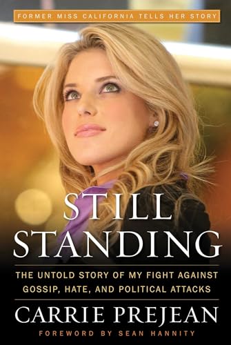 9781596986022: Still Standing: The Untold Story of My Fight Against Gossip, Hate, and Political Attacks