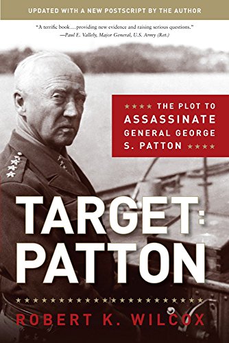 Beispielbild fr Target: Patton : The Plot to Assassinate General George S. Patton zum Verkauf von Better World Books