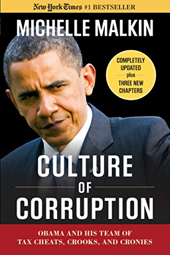 Imagen de archivo de Culture of Corruption: Obama and His Team of Tax Cheats, Crooks, and Cronies a la venta por SecondSale