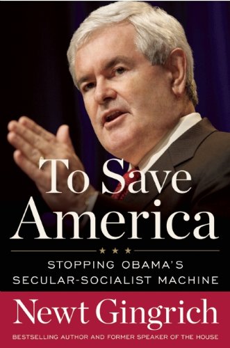 9781596986329: To Save America: Stopping Obama's Secular-Socialist Machine: Stopping Obama's Secular-Socialist Machine