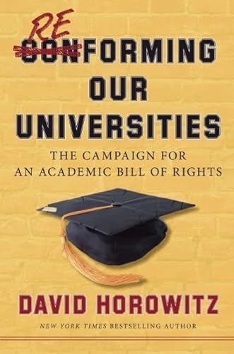 Stock image for Reforming Our Universities: The Campaign For An Academic Bill Of Rights for sale by SecondSale