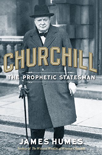 9781596987753: Churchill: The Prophetic Statesman