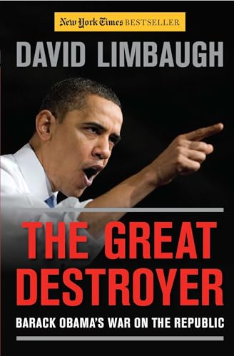 Imagen de archivo de The Great Destroyer: Barack Obama's War on the Republic a la venta por Sessions Book Sales