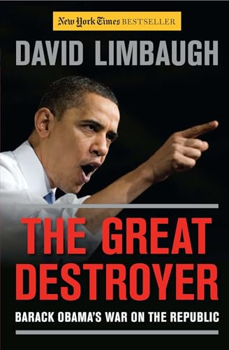 Stock image for The Great Destroyer: Barack Obama's War on the Republic for sale by Gulf Coast Books