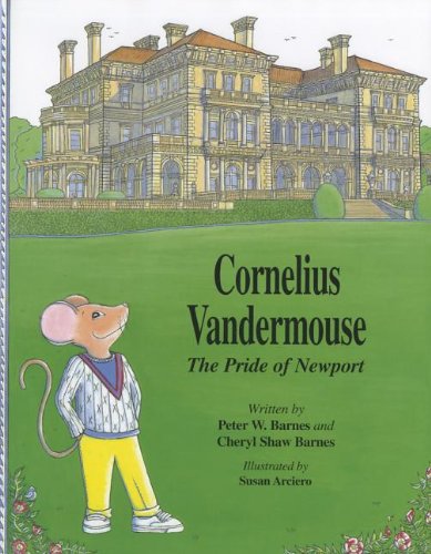 Stock image for Cornelius Vandermouse: The Pride of Newport for sale by The Book Spot