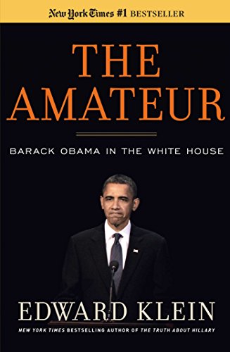 9781596987852: The Amateur: Barack Obama in the White House