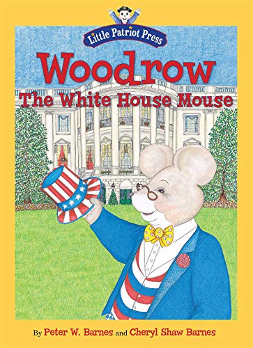 Beispielbild fr Woodrow, the White House Mouse zum Verkauf von Blackwell's