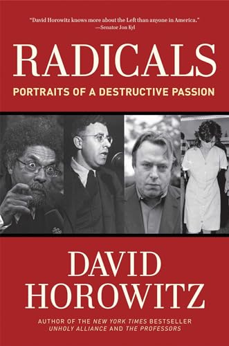 Beispielbild fr Radicals : Portraits of a Destructive Passion zum Verkauf von Better World Books