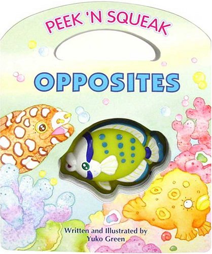 Imagen de archivo de Peek 'N Squeak Opposites a la venta por HPB Inc.