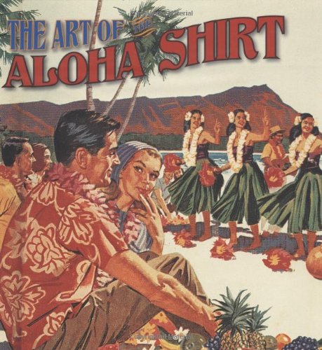 9781597005869: The Art of the Aloha Shirt