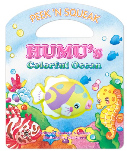 9781597006026: Peek 'N Squeak: Humu's Colorful Ocean by Kimberly A. Jackson (2008-09-01)