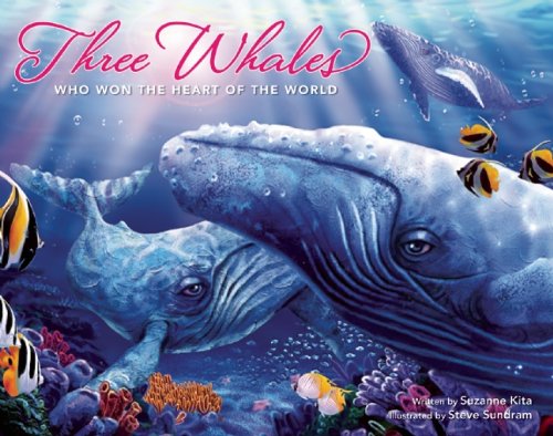 Stock image for Three Whales Who Won the Heart of the World for sale by Half Price Books Inc.