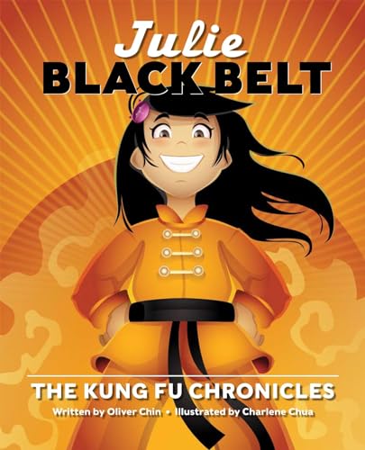 Stock image for Julie Black Belt: The Kung Fu Chronicles for sale by Wonder Book