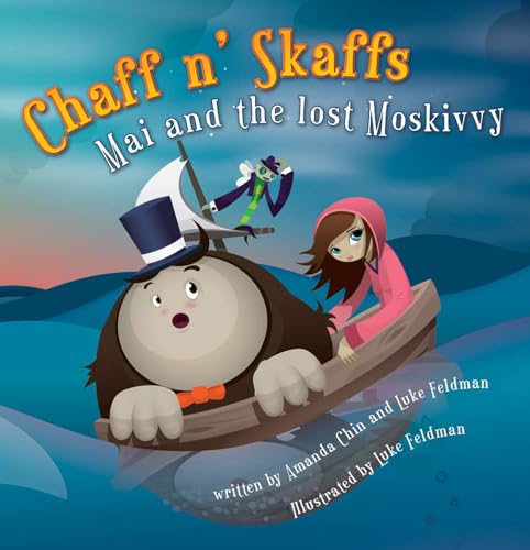 Beispielbild fr Chaff n' Skaffs : Mai and the Lost Moskivvy zum Verkauf von Better World Books