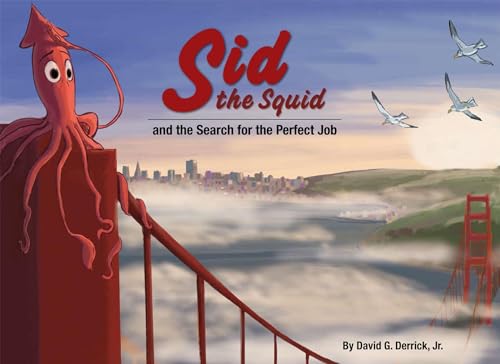 Beispielbild fr Sid the Squid: and the Search for the Perfect Job zum Verkauf von Once Upon A Time Books
