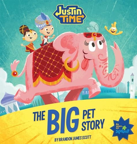 Stock image for Justin Time: The Big Pet Story for sale by SecondSale