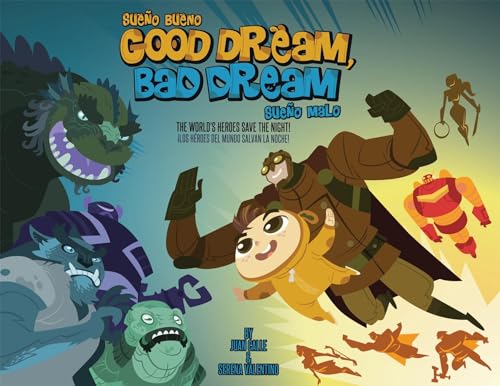 9781597021036: Good Dream, Bad Dream: The World's Heroes Save the Night!