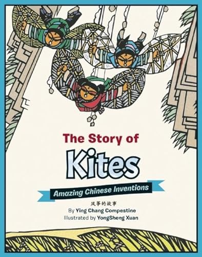9781597021227: The Story of Kites: Amazing Chinese Inventions