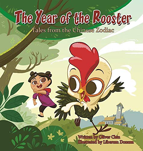 Stock image for The Year of the Rooster : Tales from the Chinese Zodiac for sale by Better World Books: West