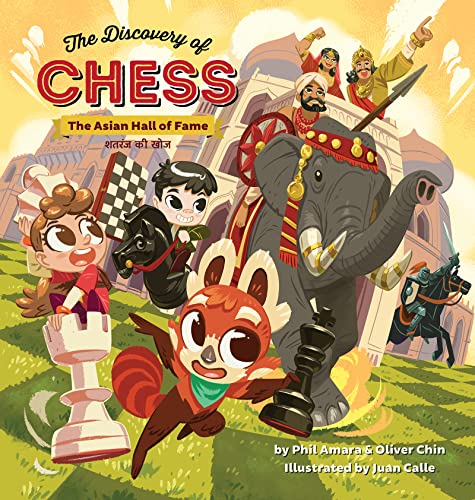Stock image for The Discovery of Chess: The Asian Hall of Fame [Hardcover] Amara, Phil; Chin, Oliver and Calle, Juan for sale by Lakeside Books
