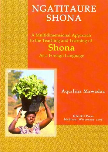 Stock image for Ngativerenge Shona : let's Speak Shona ; a multidimensional approach to the teaching and learning of Shona as a foreign language for sale by Joseph Burridge Books