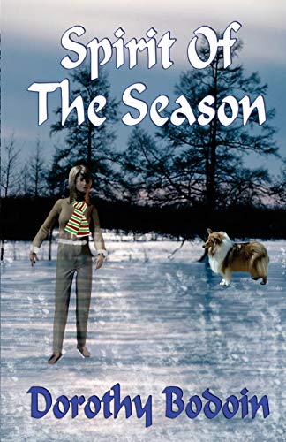 Spirit of the Season (A Foxglove Corners Mystery) (9781597055024) by Bodoin, Dorothy