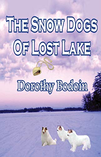 Stock image for The Snow Dogs Of Lost Lake (A Foxglove Corners Mystery) for sale by SecondSale