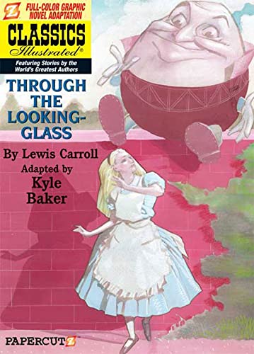 9781597071154: Classics Illustrated #3: Through the Looking Glass (Classics Illustrated Graphic Novels, 3)