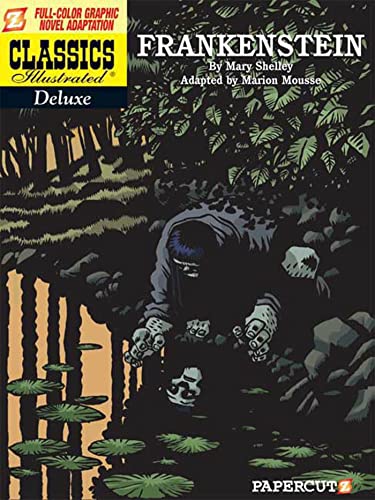 Stock image for Classics Illustrated Deluxe #3: Frankenstein (Classics Illustrated Deluxe Graphic Novels) for sale by Ergodebooks