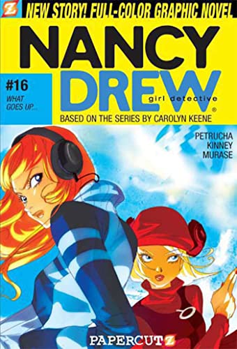Nancy Drew #16: What Goes Up.: What Goes Up. (Nancy Drew Graphic Novels: Girl Detective, 16)