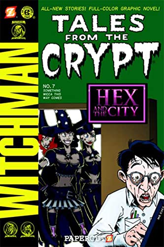 Tales from the Crypt #7: Something Wicca This Way Comes (Tales from the Crypt Graphic Novels, 7) (9781597071512) by Lansdale, John L.; Van Lente, Fred; Farshtey, Greg; Gerrold, David; Salicrup, Jim